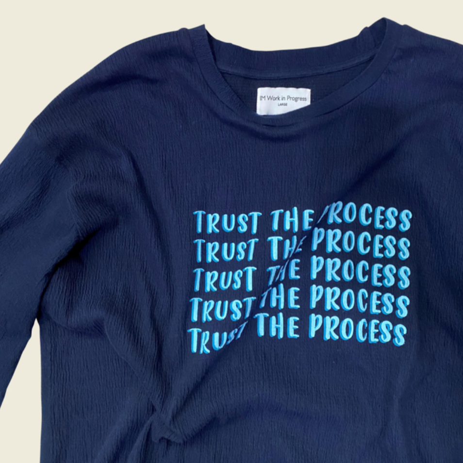 Trust The Process T-Shirt