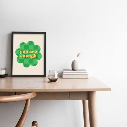 You are Enough Print